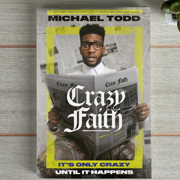 Other - Crazy Faith Book by Michael Todd Hardcover